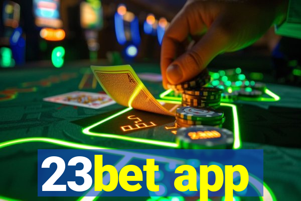 23bet app